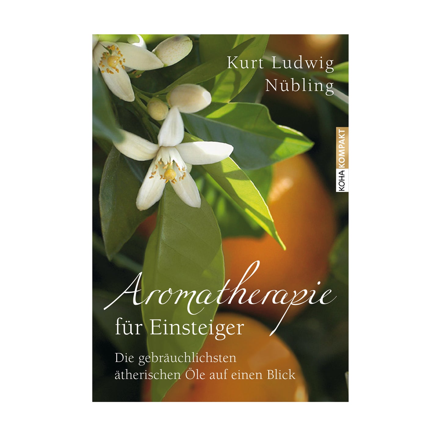Buch Aromatherapie für Einsteiger v. Kurt Ludwig Nübling