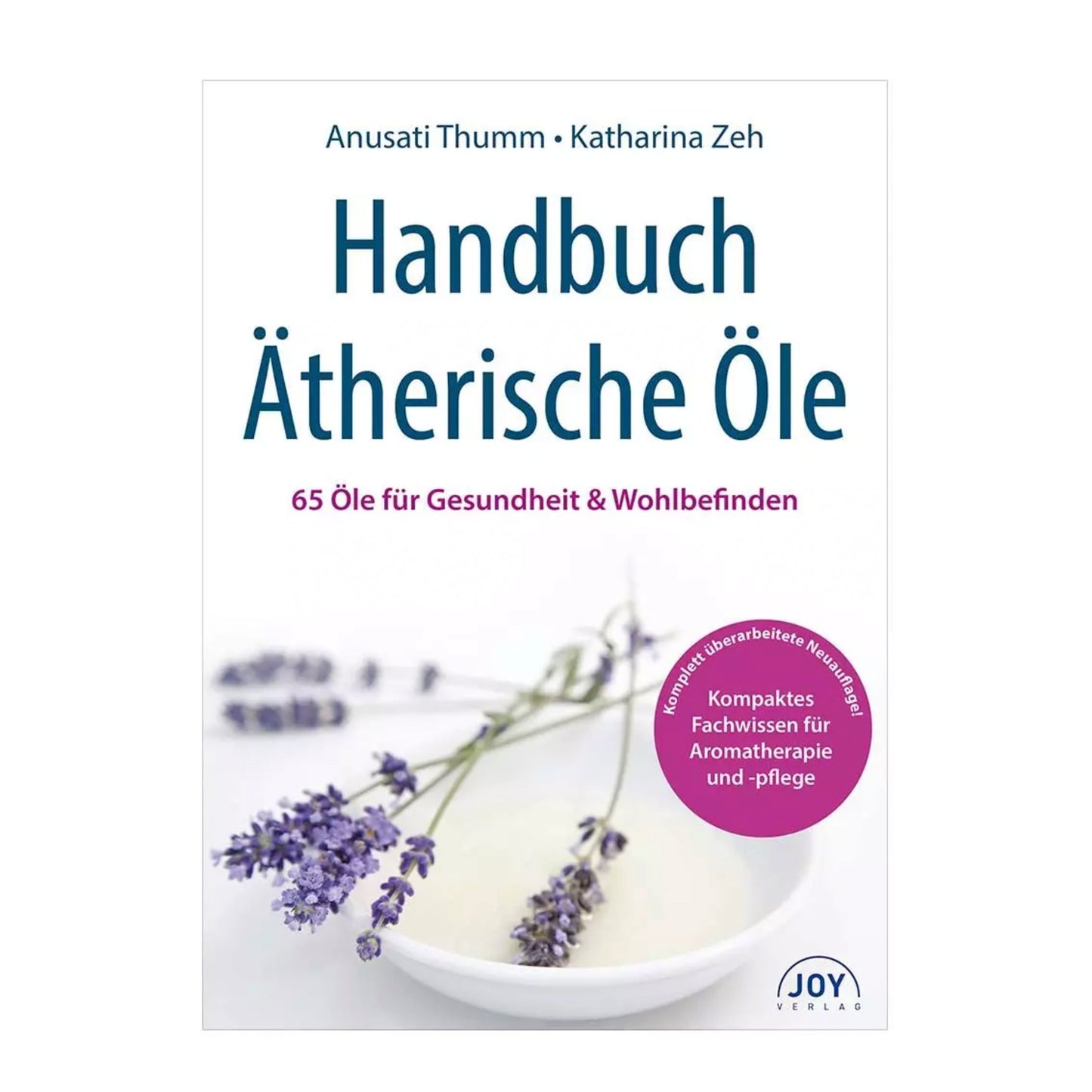 Buch Handbuch Ätherische Öle v. Anusati Thumm und Katharina Zeh